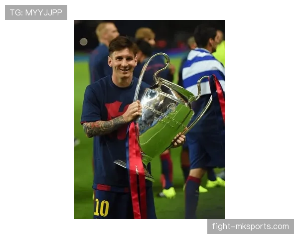 梅西多次夺得欧冠冠军,职业生涯欧冠表现持续提升 梅西多次夺得欧冠冠军,职业生涯欧冠表现持续提升